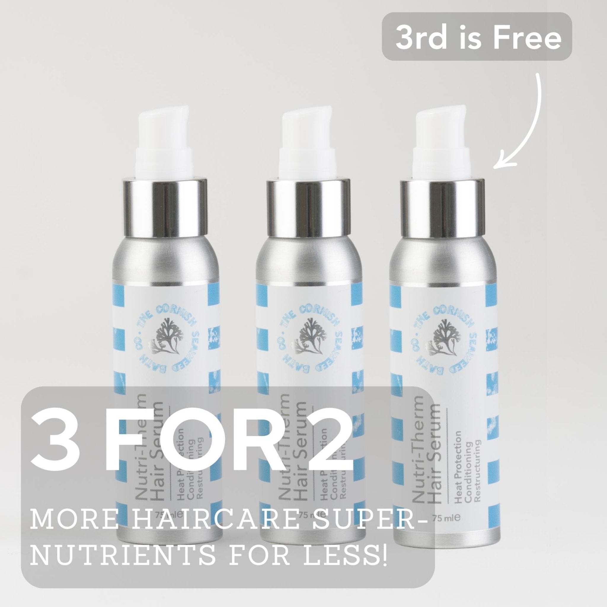 3 For 2 - Nutri - Therm Hair Serums - The Cornish Seaweed Bath Co.