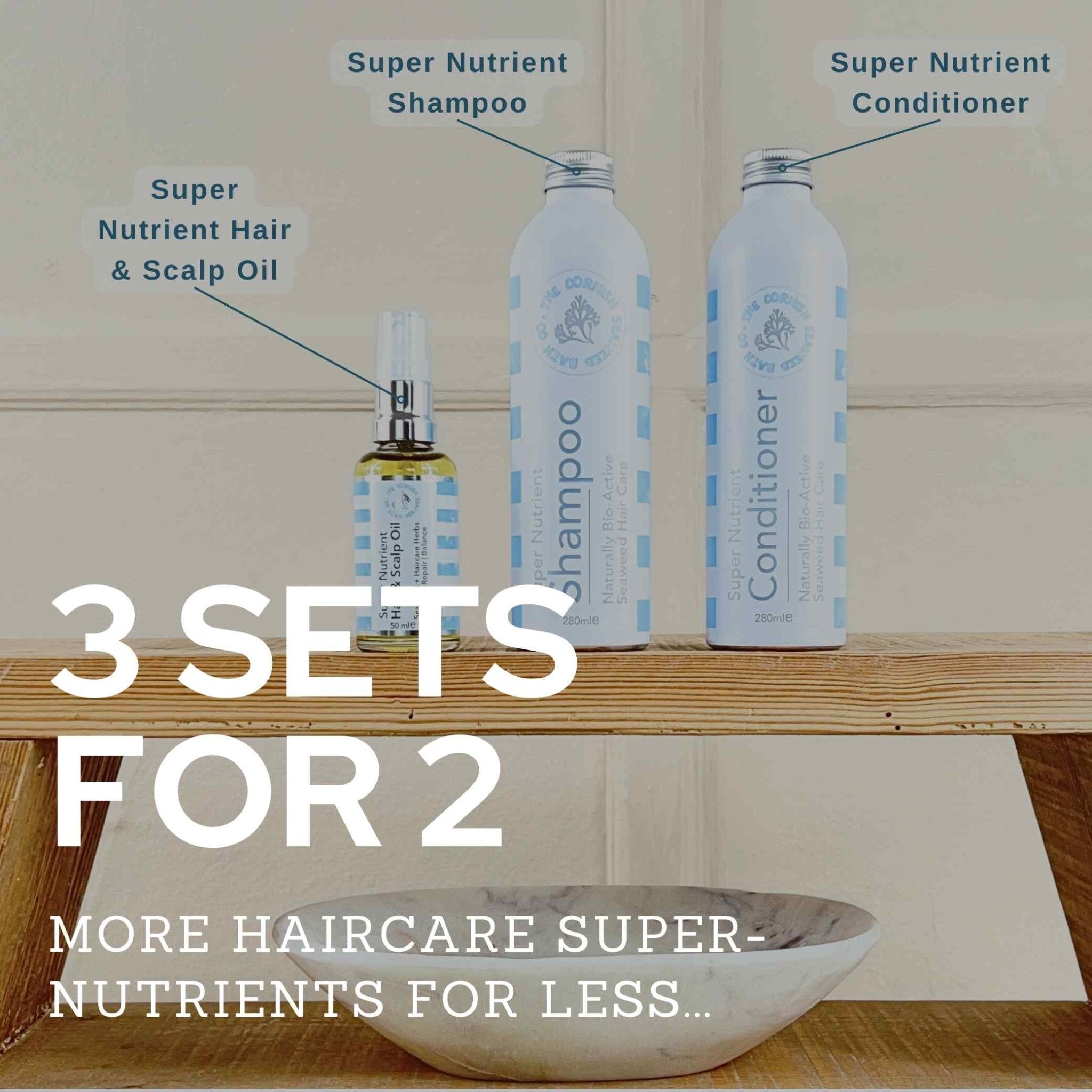 3 For 2 - Super Nutrient Haircare Plus Sets - The Cornish Seaweed Bath Co.